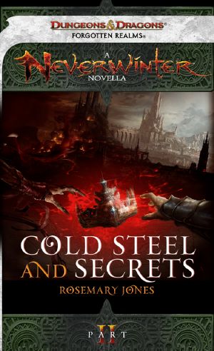 [Cold Steel and Secrets 02] • Cold Steel and Secrets, Part II